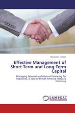 Effective Management of Short-Term and Long-Term  Capital