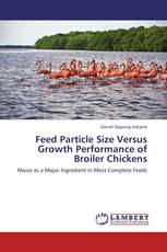 Feed Particle Size Versus Growth Performance of Broiler Chickens