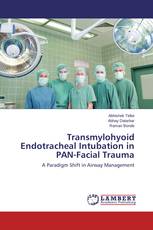 Transmylohyoid Endotracheal Intubation in PAN-Facial Trauma