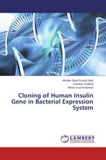 Cloning of Human Insulin  Gene in Bacterial Expression System