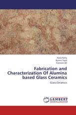 Fabrication and Characterization Of Alumina based Glass Ceramics