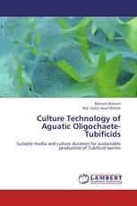 Culture Technology of Aguatic Oligochaete- Tubificids