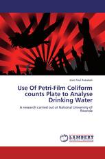 Use Of Petri-Film Coliform counts Plate to Analyse Drinking Water