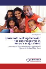 Household seeking behavior for contraceptives in Kenya’s major slums