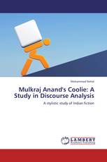 Mulkraj Anand's Coolie: A Study in Discourse Analysis