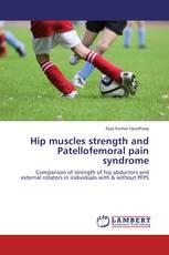 Hip muscles strength and Patellofemoral pain syndrome