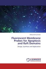Fluorescent Membrane Probes for Apoptosis and Raft Domains