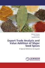 Export Trade Analysis and Value Addition of Major Seed Spices