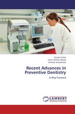Recent Advances in Preventive Dentistry
