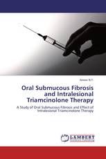 Oral Submucous Fibrosis and Intralesional Triamcinolone Therapy