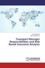 Transport Manager Responsibilities and Risk Based Insurance Analysis