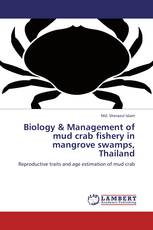Biology & Management of mud crab fishery in mangrove swamps, Thailand