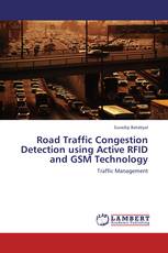 Road Traffic Congestion Detection using Active RFID and GSM Technology