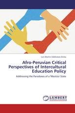 Afro-Peruvian Critical Perspectives of Intercultural Education Policy