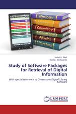 Study of Software Packages for Retrieval of Digital Information