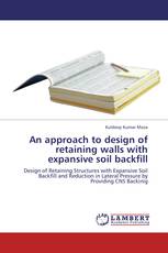 An approach to design of retaining walls with expansive soil backfill