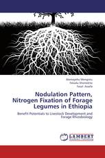 Nodulation Pattern, Nitrogen Fixation of Forage Legumes in Ethiopia