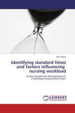 Identifying standard times and factors influencing   nursing workload