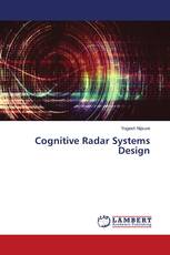 Cognitive Radar Systems Design