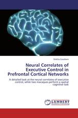 Neural Correlates of Executive Control in Prefrontal Cortical Networks