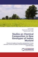Studies on Chemical Composition in New Genotypes of Indian Mustard