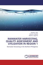 Rainwater harvesting, quality assessment and utilization in Region 1