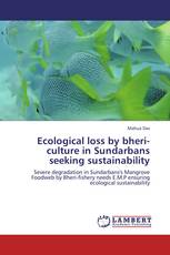 Ecological loss by bheri-culture in Sundarbans seeking sustainability