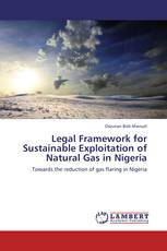 Legal Framework for Sustainable Exploitation of Natural Gas in Nigeria