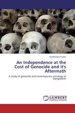 An Independence at the Cost of Genocide and it's  Aftermath