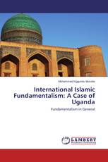 International Islamic Fundamentalism: A Case of Uganda