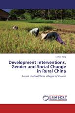 Development Interventions, Gender and Social Change in Rural China