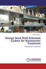 Mango Seed Shell Activated Carbon for Wastewater Treatment
