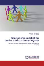 Relationship marketing tactics and customer loyalty