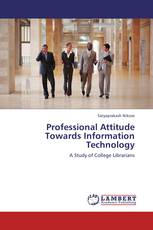 Professional Attitude Towards Information Technology