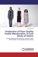 Production of Poor Quality Textile Merchandise: A Case Study of Gweru
