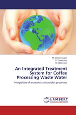 An Integrated Treatment System for Coffee Processing Waste Water