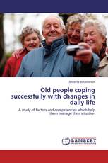 Old people coping successfully with changes in daily life
