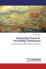 Extremely Visual &   Incredibly Communal