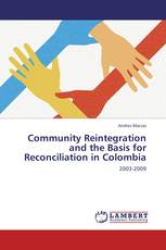 Community Reintegration and the Basis for Reconciliation in Colombia