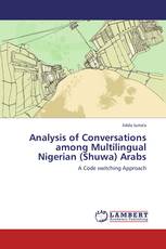 Analysis of Conversations among Multilingual Nigerian (Shuwa) Arabs