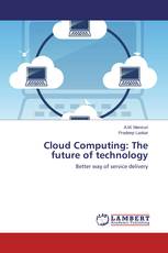 Cloud Computing: The future of technology