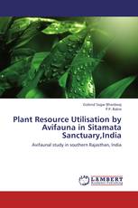 Plant Resource Utilisation by Avifauna in Sitamata Sanctuary,India