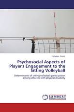 Psychosocial Aspects of Player's Engagement to the Sitting Volleyball