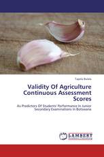 Validity Of Agriculture Continuous Assessment Scores