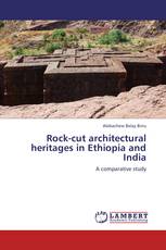 Rock-cut architectural heritages in Ethiopia and India