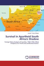 Survival in Apartheid South Africa's Shadow