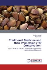 Traditional Medicine and their Implications for Conservation