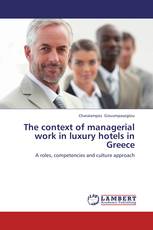 The context of managerial work in luxury hotels in Greece
