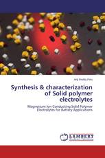 Synthesis & characterization of Solid polymer electrolytes