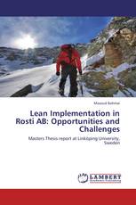 Lean Implementation in Rosti AB:   Opportunities and Challenges